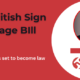 British Sign Language Bill set to become law