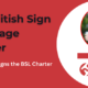 Sadiq Khan Signs the British Sign Language Charter