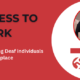 Access to work for Deaf individuals