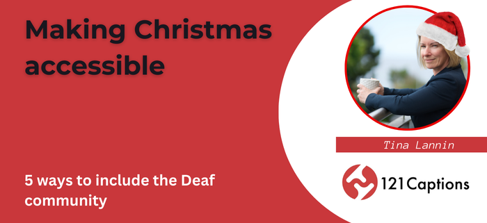 5 ways to include the Deaf community this Christmas